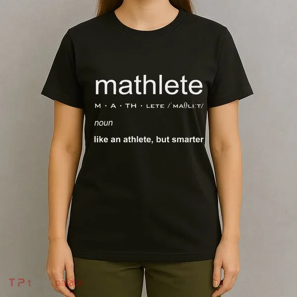 Mathlete Definition Nerd Geek Math Gifts Funny Math T-Shirt