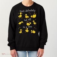 Most Definitely Not All In A Row Funny Duck Mental Health Women's Sweatshirt thumb 0