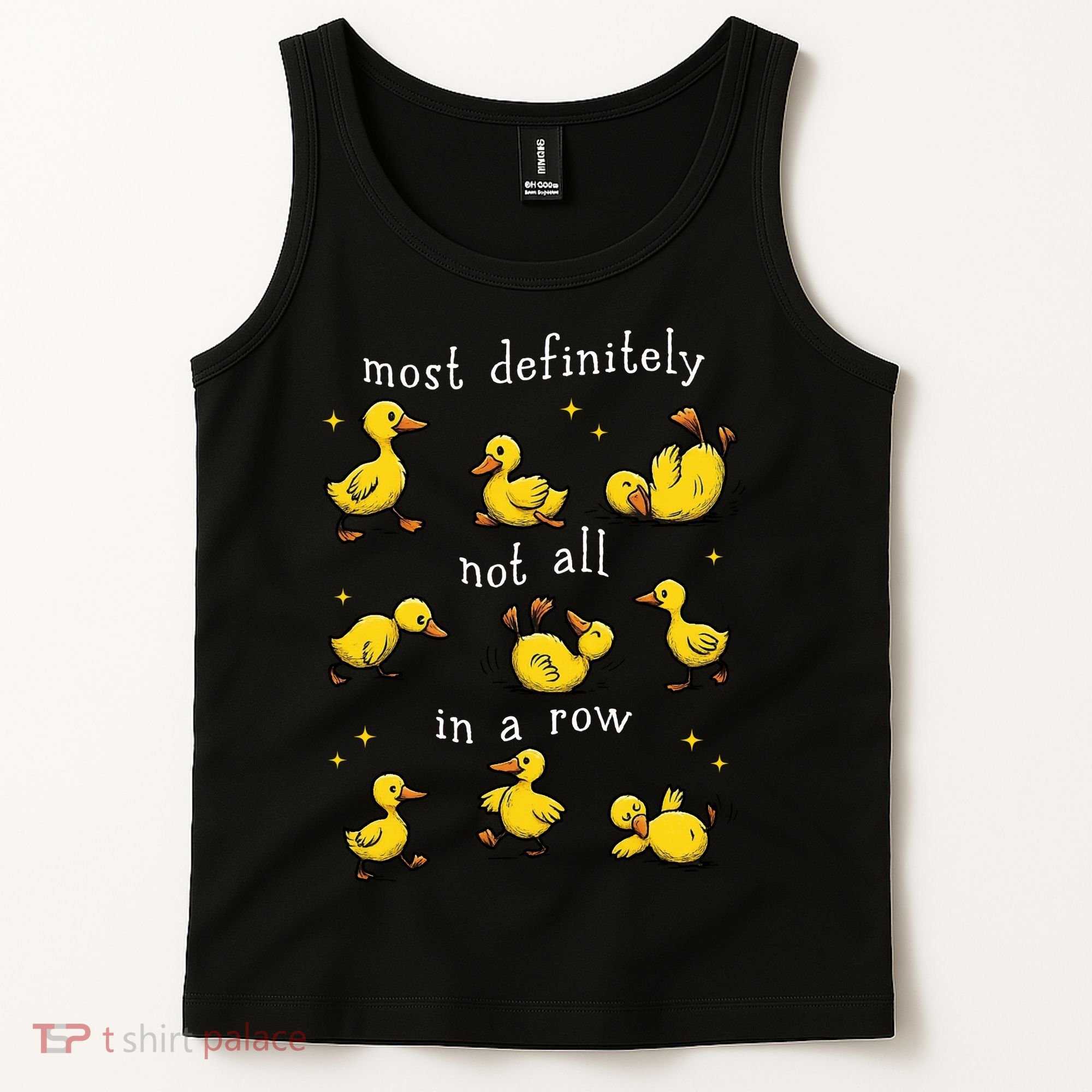 Most Definitely Not All In A Row Funny Duck Mental Health Tank Top
