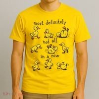 Most Definitely Not All In A Row Funny Duck Mental Health T-Shirt thumb 3