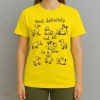 Most Definitely Not All In A Row Funny Duck Mental Health T-Shirt thumb 4