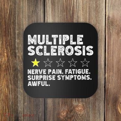 MS Do Not Recommend Funny Multiple Sclerosis Humor Awareness Coaster