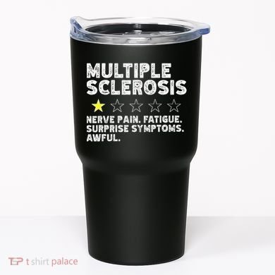 MS Do Not Recommend Funny Multiple Sclerosis Humor Awareness Tumbler