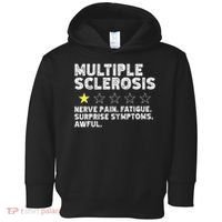 MS Do Not Recommend Funny Multiple Sclerosis Humor Awareness Toddler Hoodie thumb 0