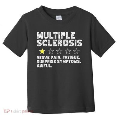 MS Do Not Recommend Funny Multiple Sclerosis Humor Awareness Toddler T-Shirt