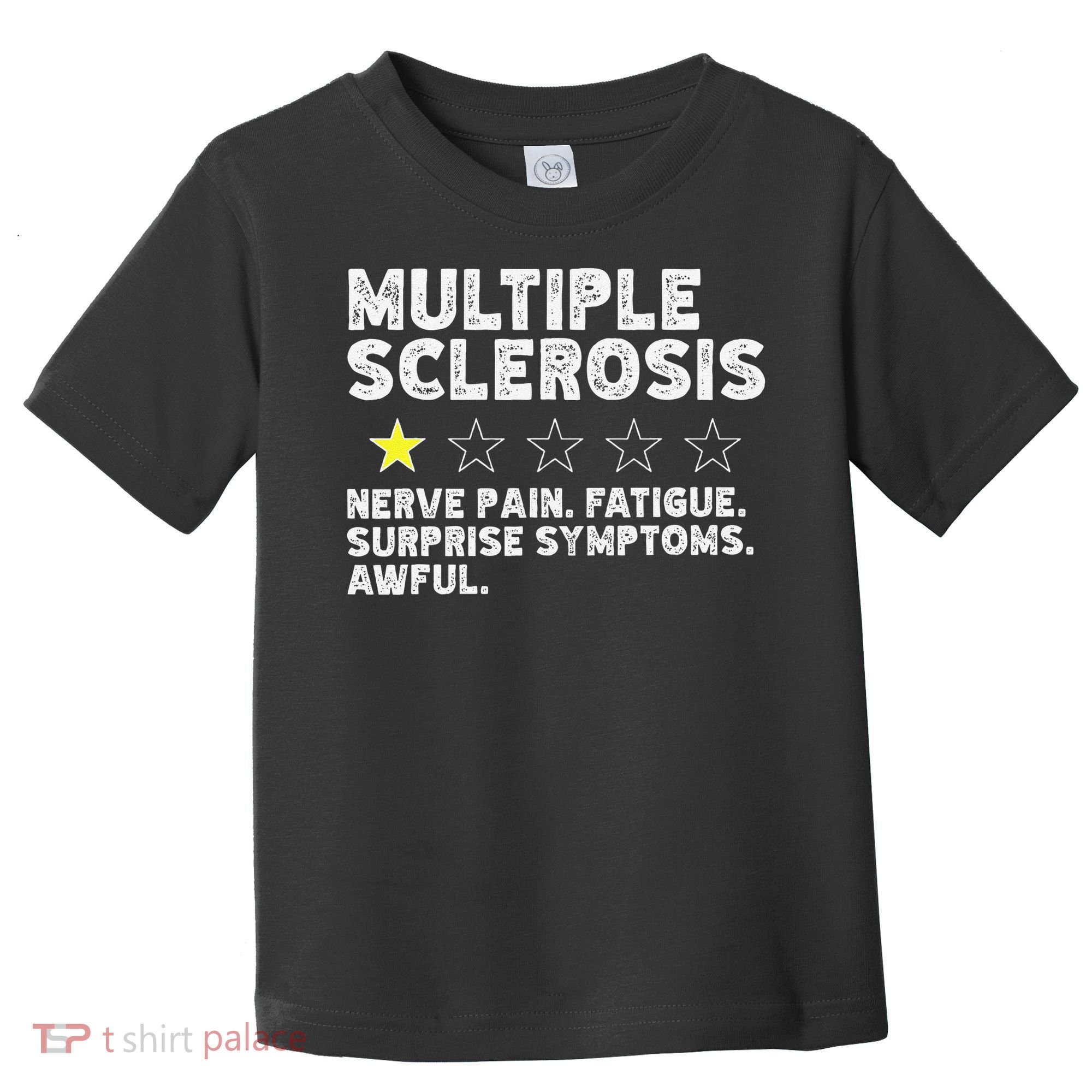MS Do Not Recommend Funny Multiple Sclerosis Humor Awareness Toddler T-Shirt