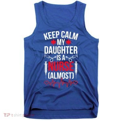 My Daughter Nursing Student Mom Future Nurse Mom Gift Tank Top