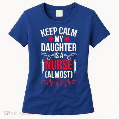 My Daughter Nursing Student Mom Future Nurse Mom Gift Women's T-Shirt