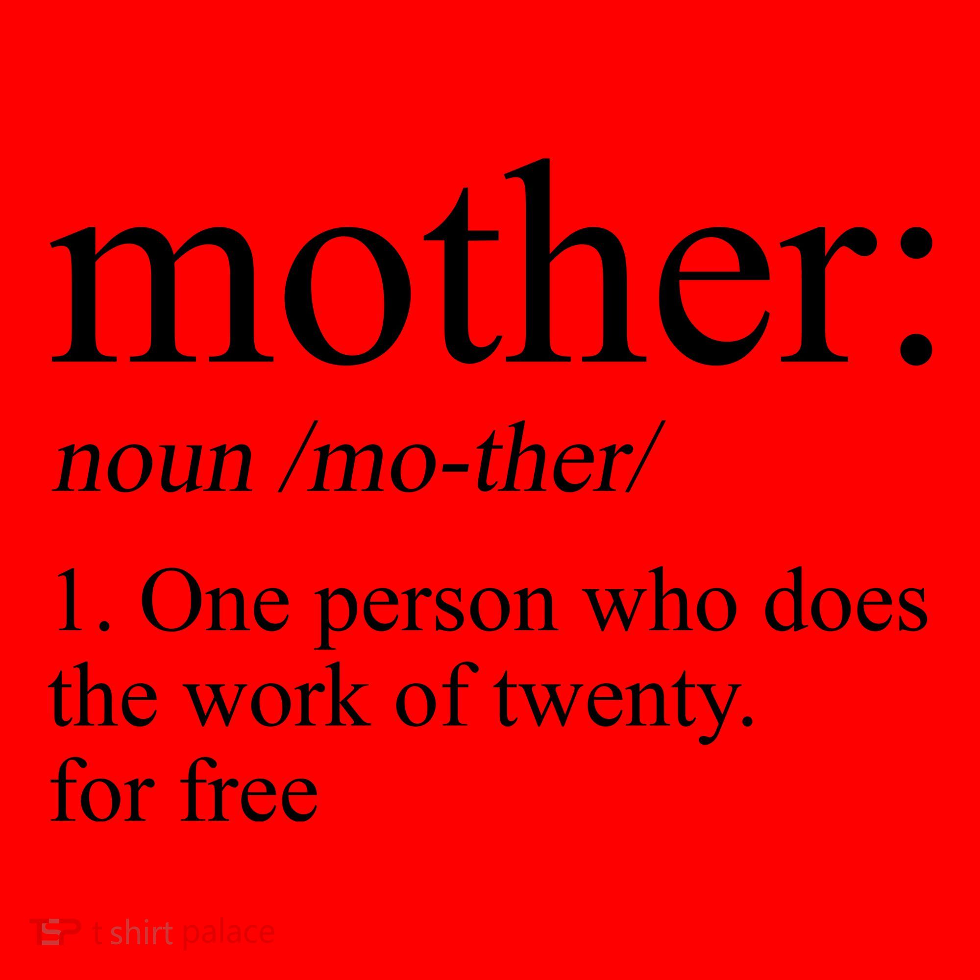 Mother Definition One Person Who Does The Work Of Twenty For Free Santa Hat