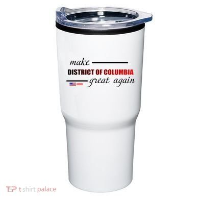 Make District Of Columbia Great Again Tumbler