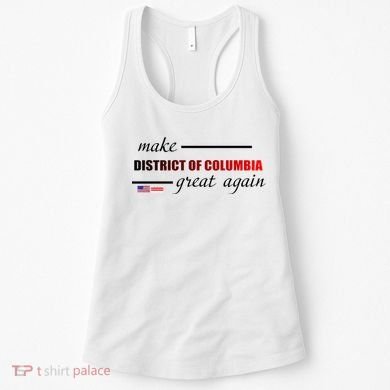 Make District Of Columbia Great Again Women's Tank Top