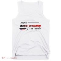 Make District Of Columbia Great Again Tank Top thumb 0
