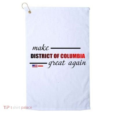 Make District Of Columbia Great Again Golf Towel