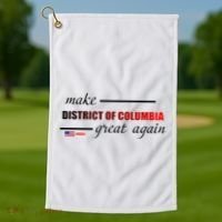 Make District Of Columbia Great Again Golf Towel thumb 1