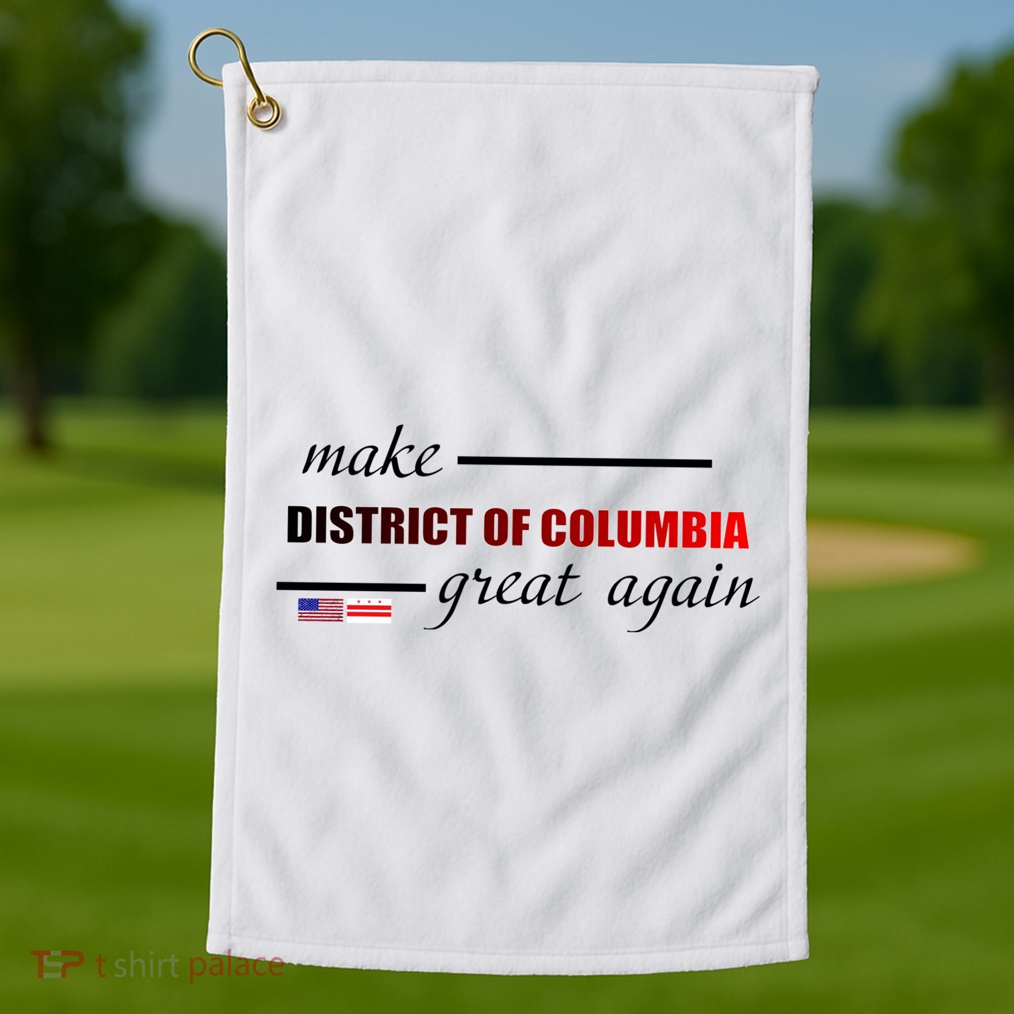 Make District Of Columbia Great Again Golf Towel