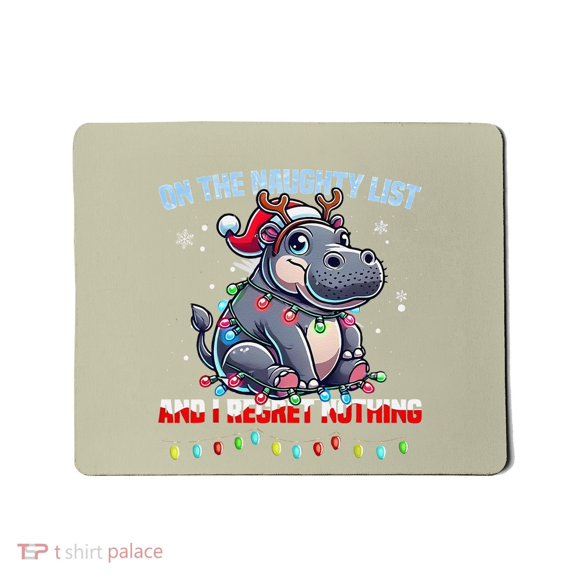 Moo Deng On The List Of Naughty And I Regret Nothing Xmas Mousepad