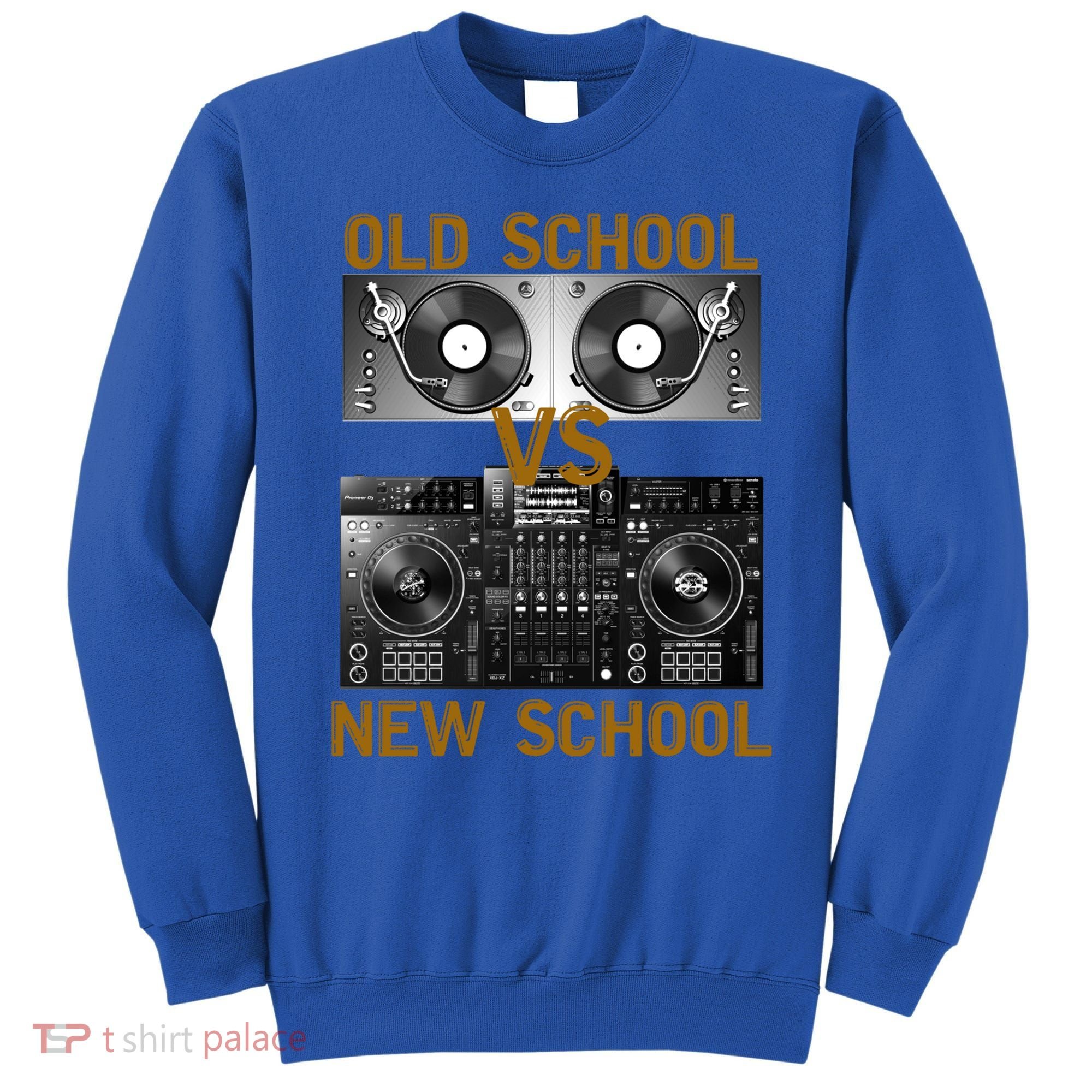 Music Djs Old School Vs New School Turntable Dj Equipt Cute Gift Sweatshirt
