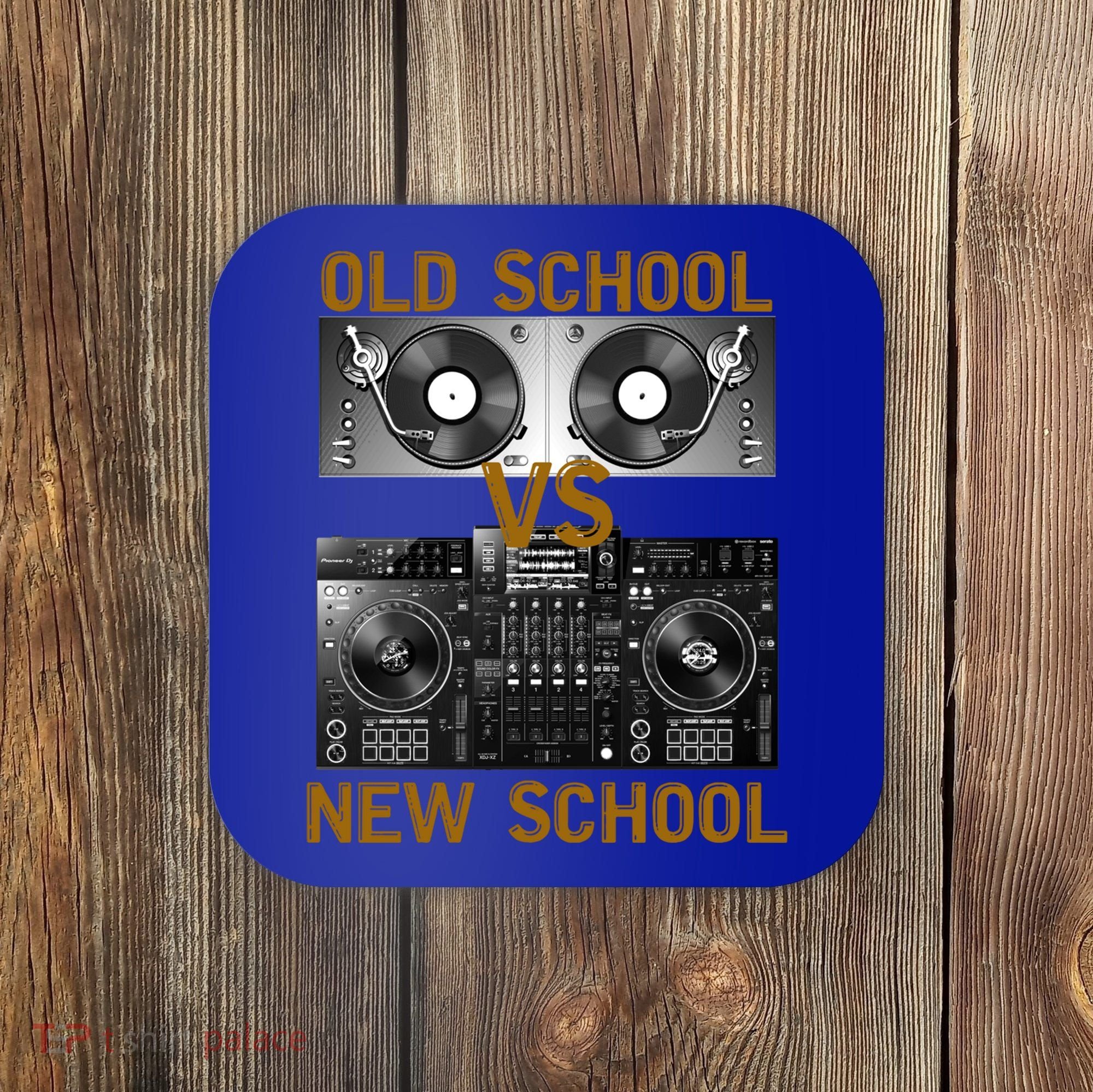 Music Djs Old School Vs New School Turntable Dj Equipt Cute Gift Coaster