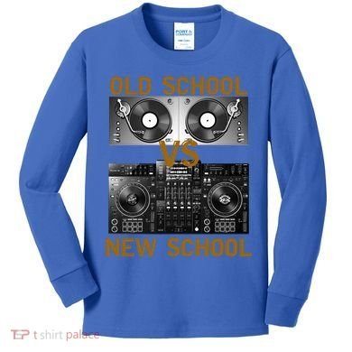 Music Djs Old School Vs New School Turntable Dj Equipt Cute Gift Kids Long Sleeve Shirt
