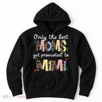 Mother's Day Only The Best Moms Get Promoted To Mimi Hoodie thumb 0