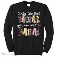 Mother's Day Only The Best Moms Get Promoted To Mimi Sweatshirt thumb 0