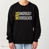 Mba Dangerously Overeducated Student Graduation Gift Women's Sweatshirt thumb 0