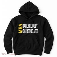 Mba Dangerously Overeducated Student Graduation Gift Hoodie thumb 0