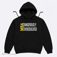 Mba Dangerously Overeducated Student Graduation Gift Hoodie thumb 0