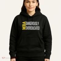 Mba Dangerously Overeducated Student Graduation Gift Hoodie thumb 5