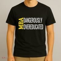 Mba Dangerously Overeducated Student Graduation Gift T-Shirt thumb 3