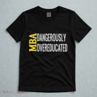 Mba Dangerously Overeducated Student Graduation Gift T-Shirt thumb 5