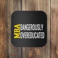 Mba Dangerously Overeducated Student Graduation Gift Coaster thumb 0