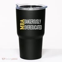 Mba Dangerously Overeducated Student Graduation Gift Tumbler thumb 0