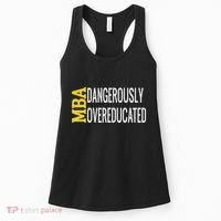 Mba Dangerously Overeducated Student Graduation Gift Women's Tank Top thumb 0