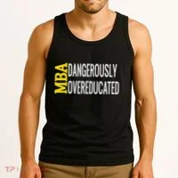 Mba Dangerously Overeducated Student Graduation Gift Tank Top thumb 3