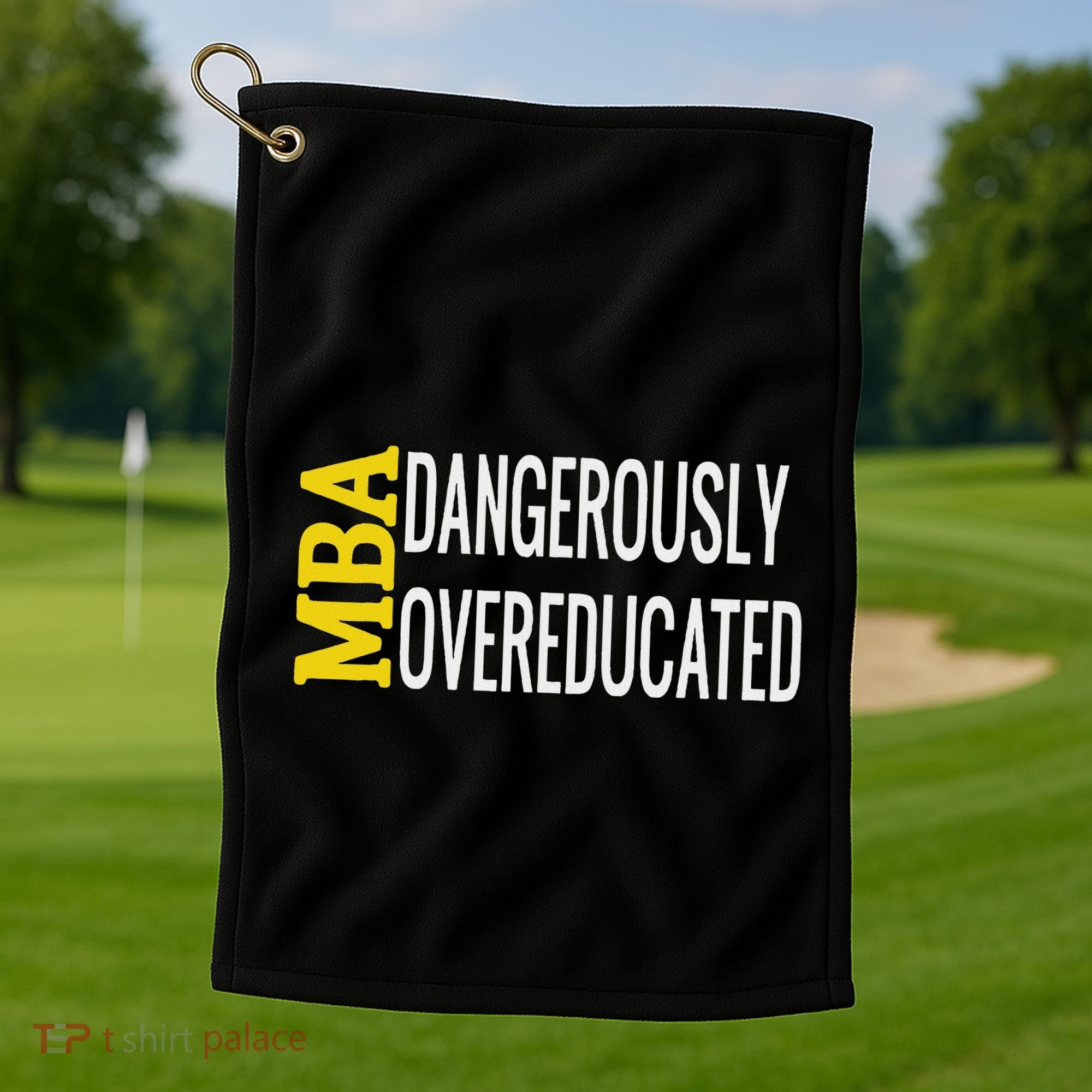 Mba Dangerously Overeducated Student Graduation Gift Golf Towel