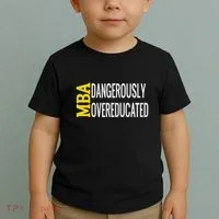 Mba Dangerously Overeducated Student Graduation Gift Toddler T-Shirt thumb 2