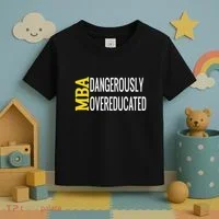 Mba Dangerously Overeducated Student Graduation Gift Toddler T-Shirt thumb 3