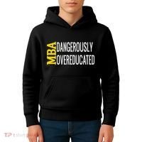 Mba Dangerously Overeducated Student Graduation Gift Kids Hoodie thumb 4