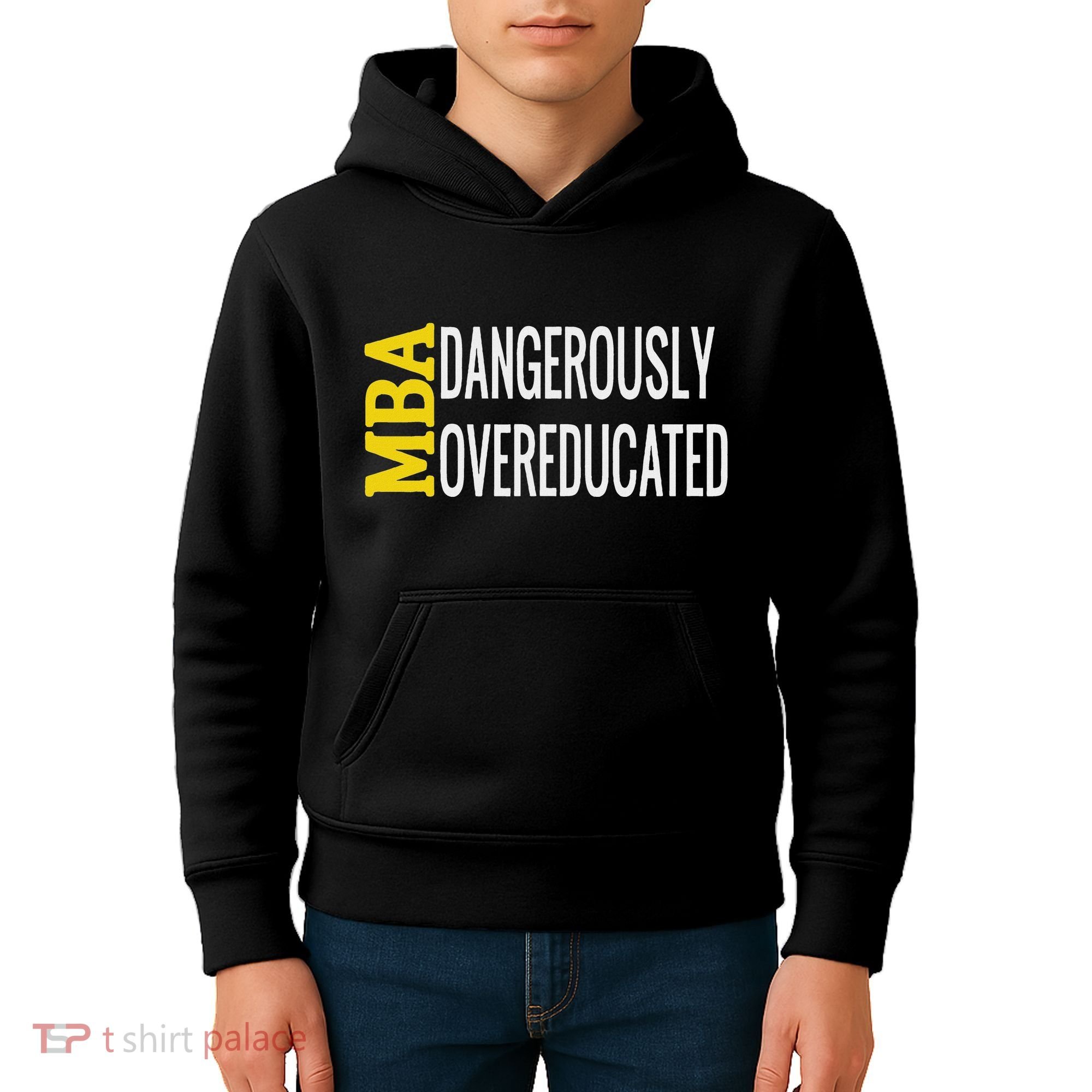 Mba Dangerously Overeducated Student Graduation Gift Kids Hoodie