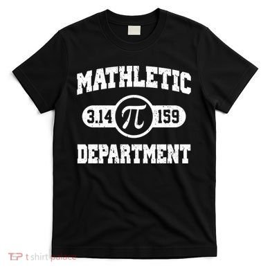 Mathletic Department Pi Day March 14 T-Shirt