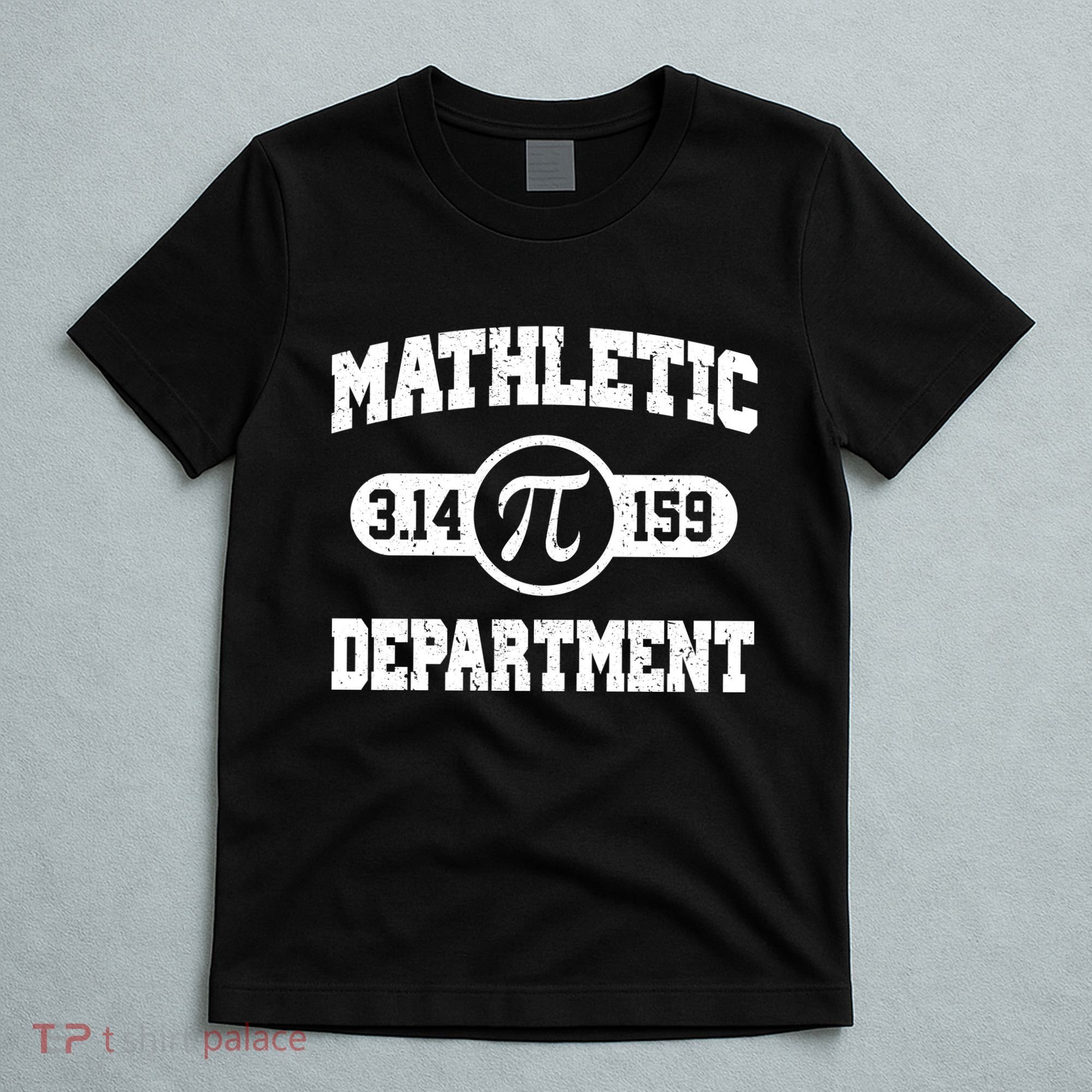 Mathletic Department Pi Day March 14 T-Shirt