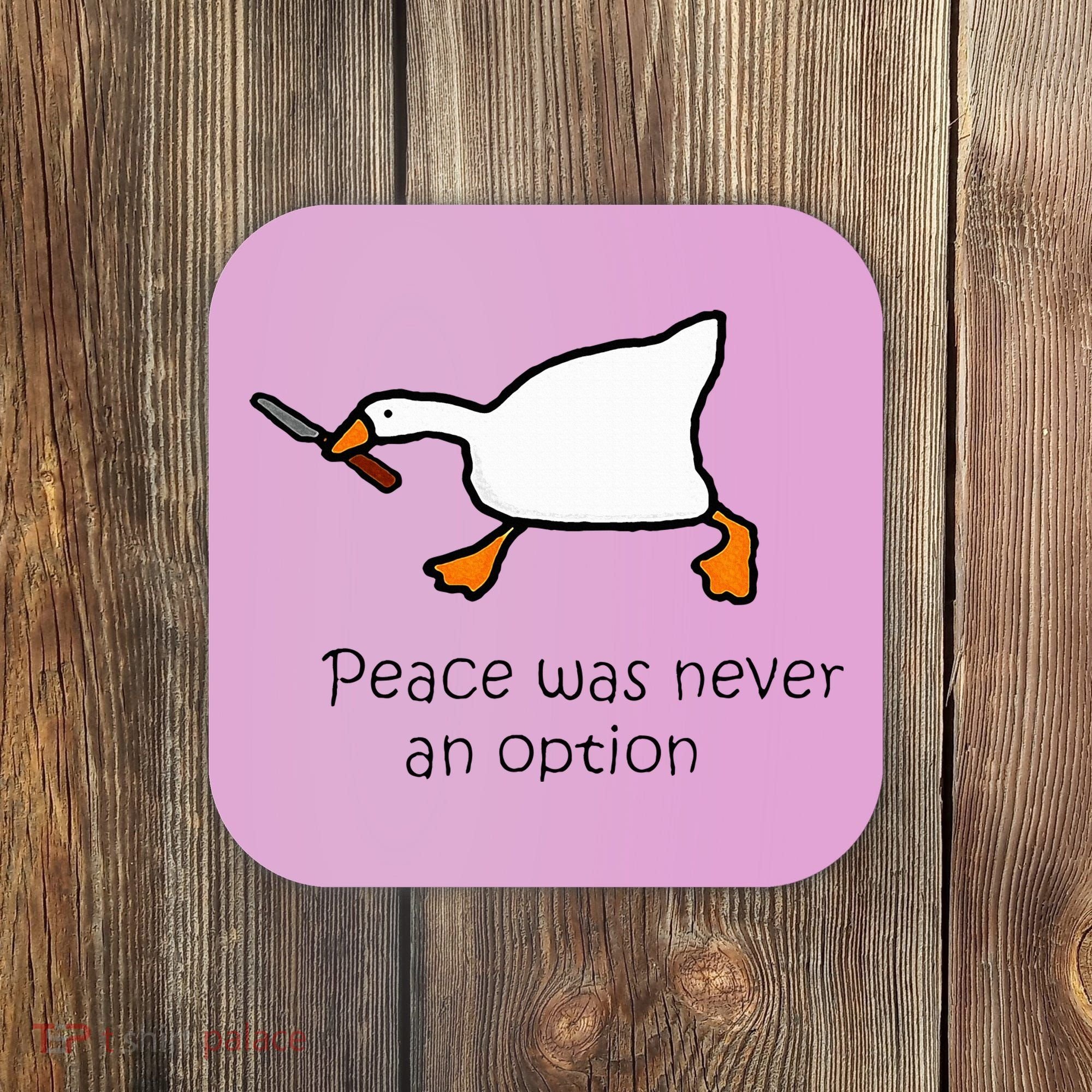 Murder Duck Peace Was Never An Option Duck With Knife Coaster