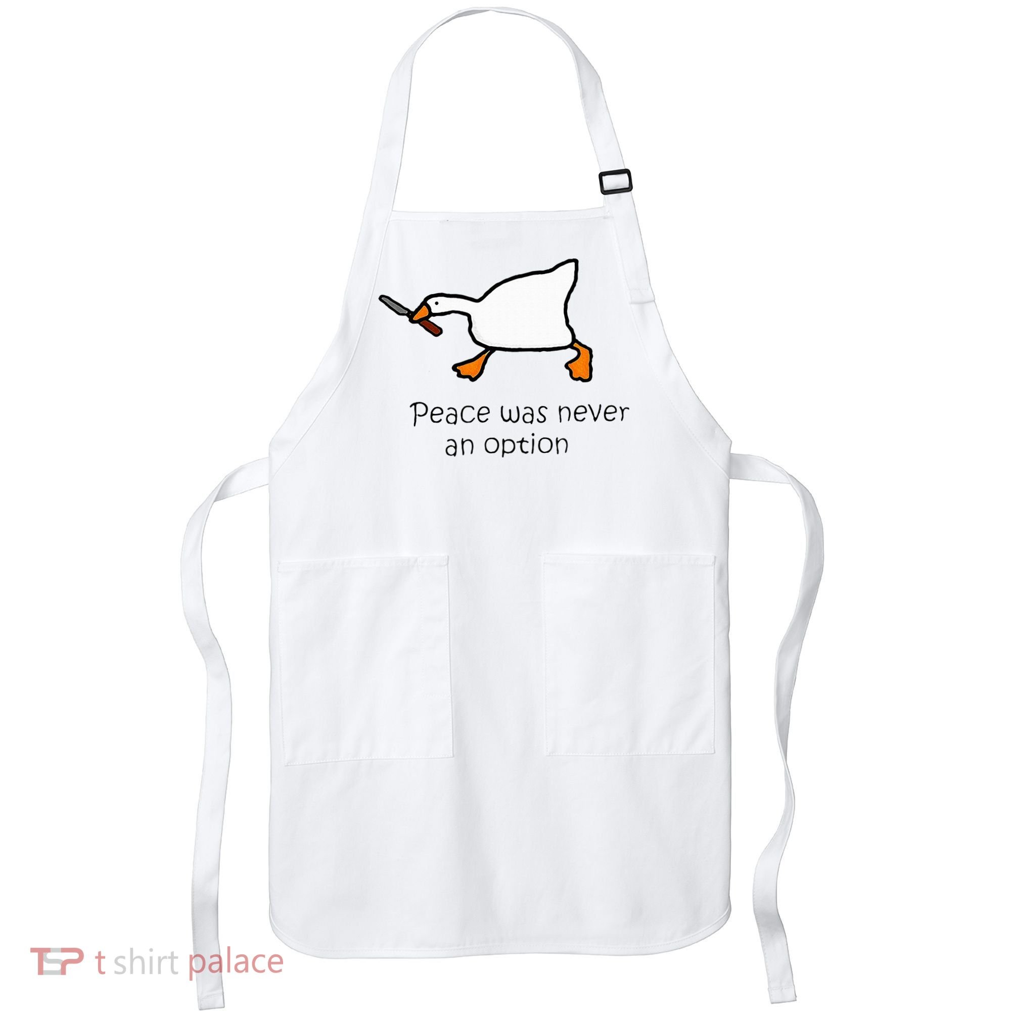 Murder Duck Peace Was Never An Option Duck With Knife Apron