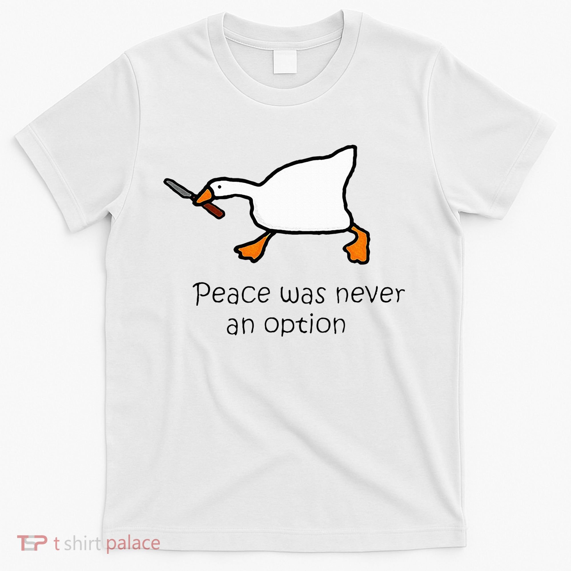 Murder Duck Peace Was Never An Option Duck With Knife T-Shirt