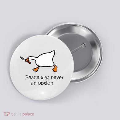 Murder Duck Peace Was Never An Option Duck With Knife Button