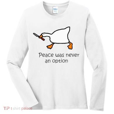 Murder Duck Peace Was Never An Option Duck With Knife Women's Long Sleeve Shirt