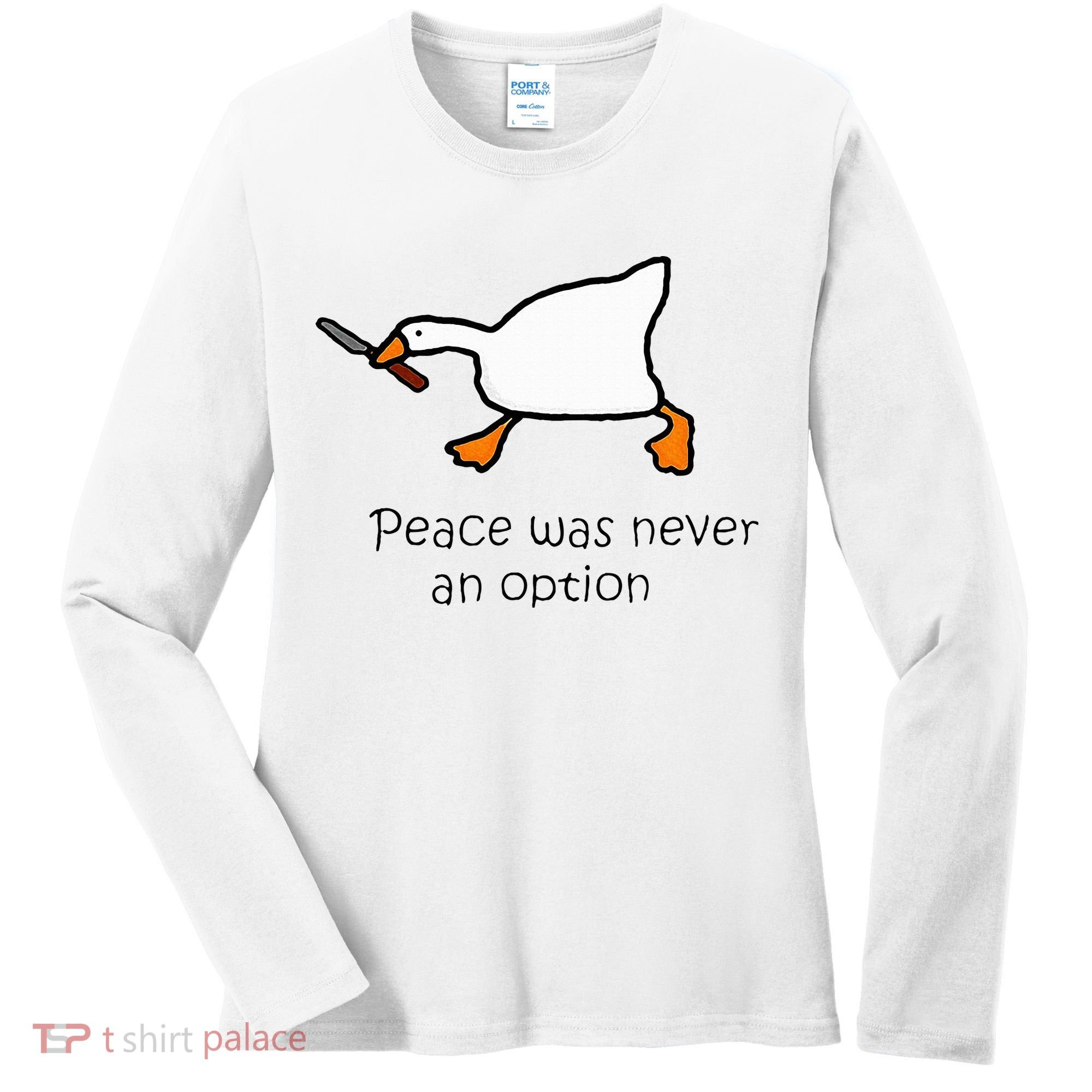 Murder Duck Peace Was Never An Option Duck With Knife Women's Long Sleeve Shirt