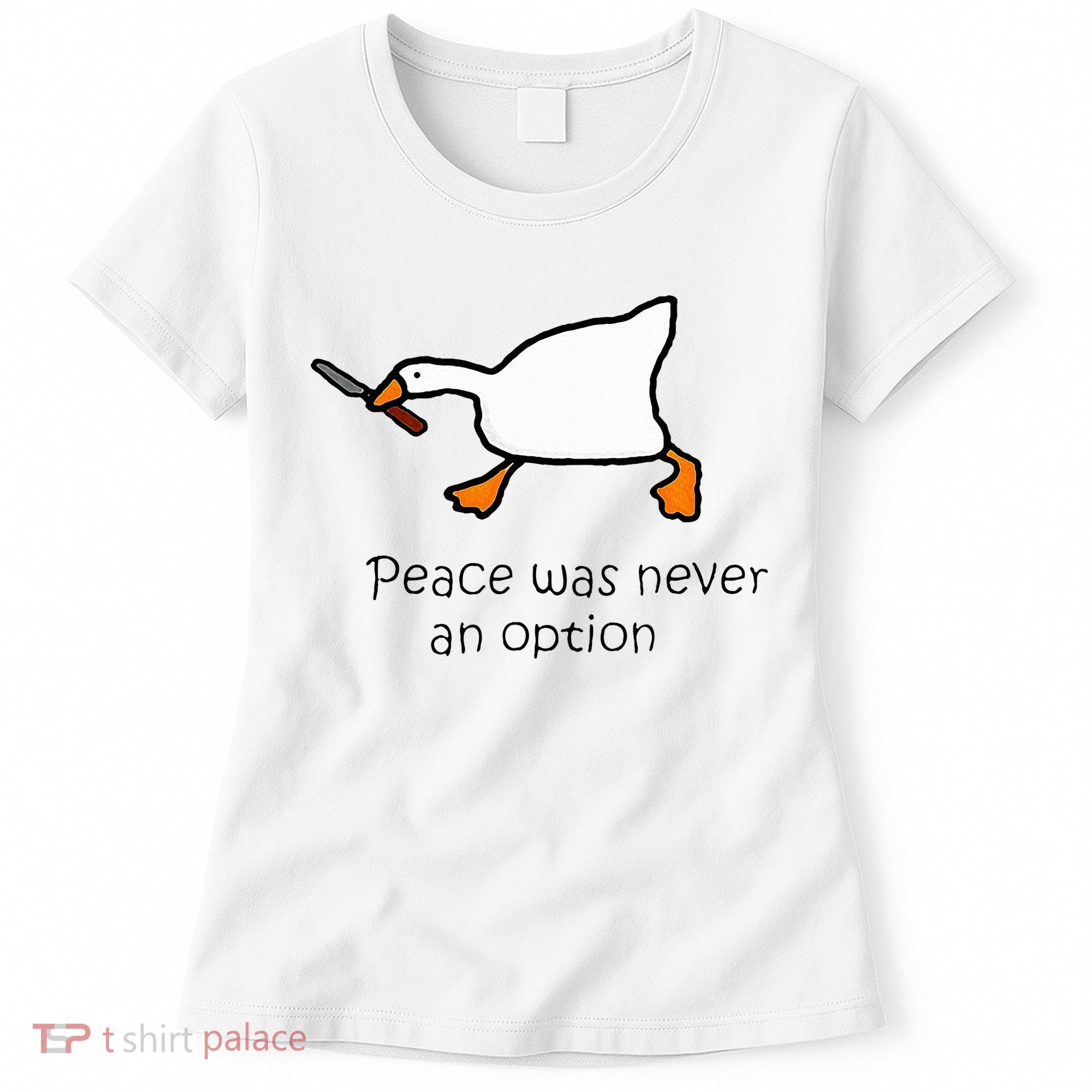 Murder Duck Peace Was Never An Option Duck With Knife Women's T-Shirt