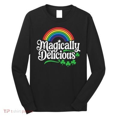 Magically Deliciousst Patricks Day Long Sleeve Shirt